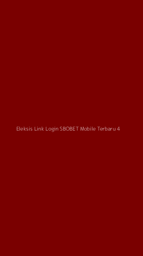 Tampilan Antarmuka Aplikasi Eleksis Link Login Sbobet Mobile Terbaru - 4