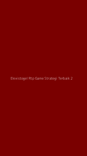 Tampilan Antarmuka Aplikasi Elexistogel Rtp Game Strategi Terbaik - 2
