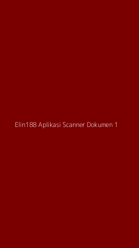 Tampilan Antarmuka Aplikasi Elin188 Aplikasi Scanner Dokumen - 1