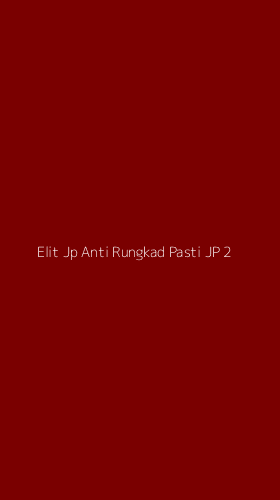 Tampilan Antarmuka Aplikasi Elit Jp Anti Rungkad Pasti Jp - 2