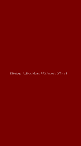 Tampilan Antarmuka Aplikasi Elitetogel Aplikasi Game Rpg Android Offline - 3