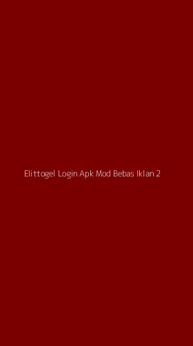 Tampilan Antarmuka Aplikasi Elittogel Login Apk Mod Bebas Iklan - 2