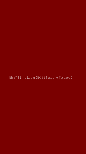 Tampilan Antarmuka Aplikasi Elsa78 Link Login Sbobet Mobile Terbaru - 3