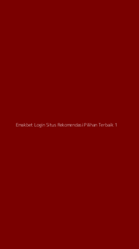 Tampilan Antarmuka Aplikasi Emakbet Login Situs Rekomendasi Pilihan Terbaik - 1