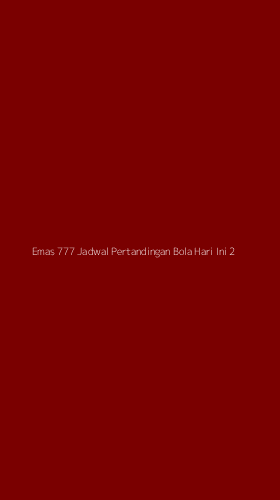 Tampilan Antarmuka Aplikasi Emas 777 Jadwal Pertandingan Bola Hari Ini - 2