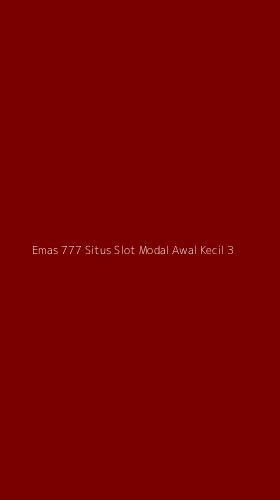 Tampilan Antarmuka Aplikasi Emas 777 Situs Slot Modal Awal Kecil - 3