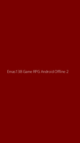 Tampilan Antarmuka Aplikasi Emas138 Game Rpg Android Offline - 2