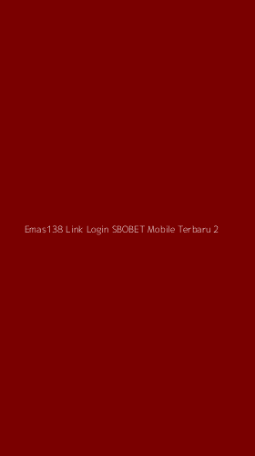 Tampilan Antarmuka Aplikasi Emas138 Link Login Sbobet Mobile Terbaru - 2