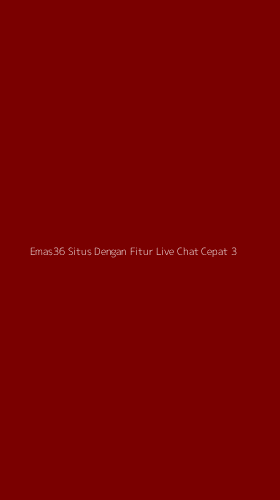 Tampilan Antarmuka Aplikasi Emas36 Situs Dengan Fitur Live Chat Cepat - 3