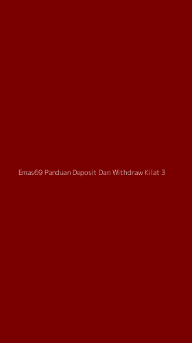 Tampilan Antarmuka Aplikasi Emas69 Panduan Deposit Dan Withdraw Kilat - 3