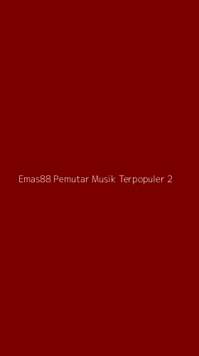 Tampilan Antarmuka Aplikasi Emas88 Pemutar Musik Terpopuler - 2