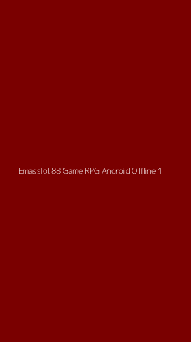 Tampilan Antarmuka Aplikasi Emasslot88 Game Rpg Android Offline - 1