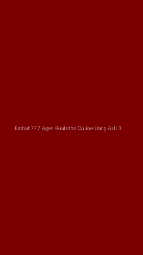 Tampilan Antarmuka Aplikasi Embah777 Agen Roulette Online Uang Asli - 3