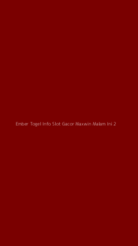 Tampilan Antarmuka Aplikasi Ember Togel Info Slot Gacor Maxwin Malam Ini - 2