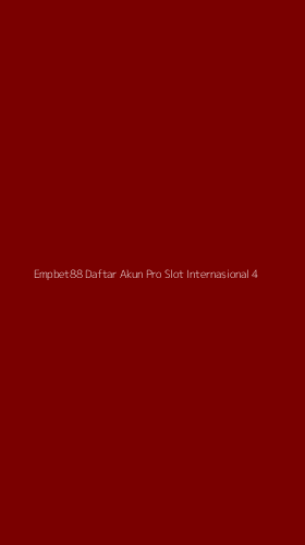 Tampilan Antarmuka Aplikasi Empbet88 Daftar Akun Pro Slot Internasional - 4