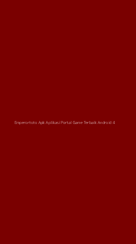 Tampilan Antarmuka Aplikasi Emperortoto Apk Aplikasi Portal Game Terbaik Android - 4