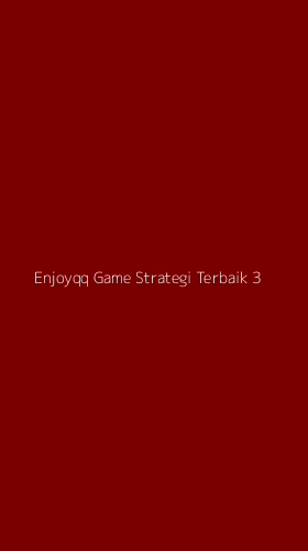 Tampilan Antarmuka Aplikasi Enjoyqq Game Strategi Terbaik - 3
