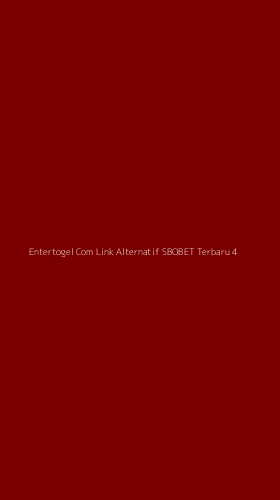 Tampilan Antarmuka Aplikasi Entertogel Com Link Alternatif Sbobet Terbaru - 4