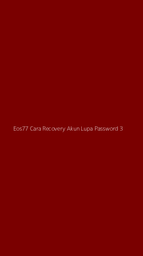 Tampilan Antarmuka Aplikasi Eos77 Cara Recovery Akun Lupa Password - 3