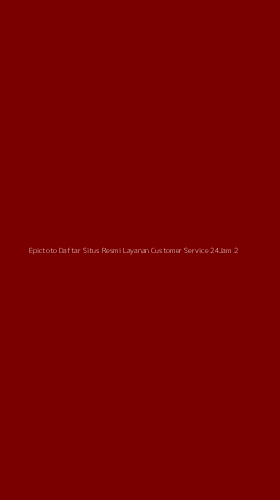 Tampilan Antarmuka Aplikasi Epictoto Daftar Situs Resmi Layanan Customer Service 24jam - 2