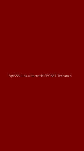 Tampilan Antarmuka Aplikasi Eqn555 Link Alternatif Sbobet Terbaru - 4