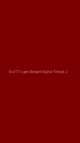 Tampilan Antarmuka Aplikasi Era777 Login Dompet Digital Terbaik - 2