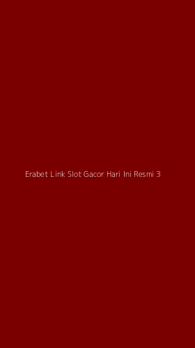 Tampilan Antarmuka Aplikasi Erabet Link Slot Gacor Hari Ini Resmi - 3