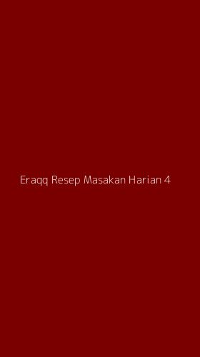 Tampilan Antarmuka Aplikasi Eraqq Resep Masakan Harian - 4