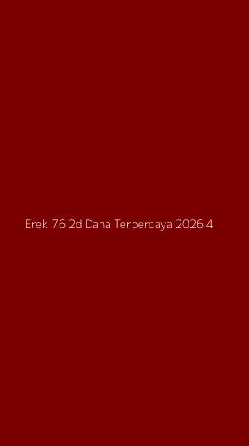 Tampilan Antarmuka Aplikasi Erek 76 2d Dana Terpercaya 2026 - 4