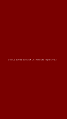 Tampilan Antarmuka Aplikasi Erek Api Bandar Baccarat Online Resmi Terpercaya - 3