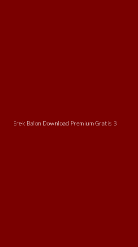 Tampilan Antarmuka Aplikasi Erek Balon Download Premium Gratis - 3