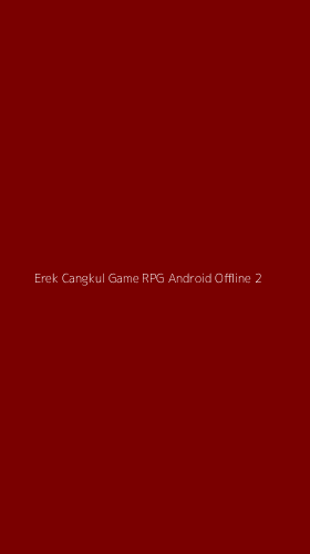 Tampilan Antarmuka Aplikasi Erek Cangkul Game Rpg Android Offline - 2