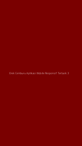 Tampilan Antarmuka Aplikasi Erek Cemburu Aplikasi Mobile Responsif Terbaik - 3