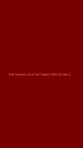 Tampilan Antarmuka Aplikasi Erek Cemburu Situs Slot Deposit Qris 24 Jam - 2