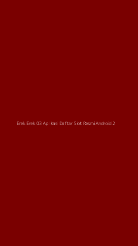Tampilan Antarmuka Aplikasi Erek Erek 03 Aplikasi Daftar Slot Resmi Android - 2