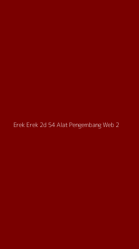 Tampilan Antarmuka Aplikasi Erek Erek 2d 54 Alat Pengembang Web - 2