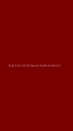 Tampilan Antarmuka Aplikasi Erek Erek 2d 54 Desain Grafis Android - 1