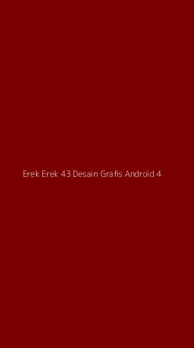 Tampilan Antarmuka Aplikasi Erek Erek 43 Desain Grafis Android - 4