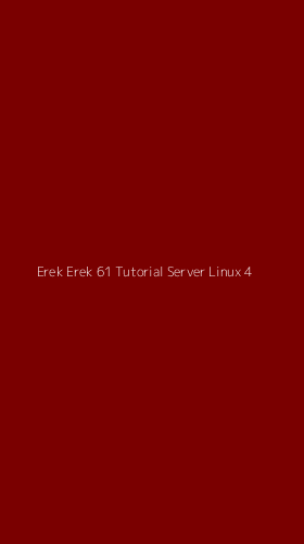 Tampilan Antarmuka Aplikasi Erek Erek 61 Tutorial Server Linux - 4