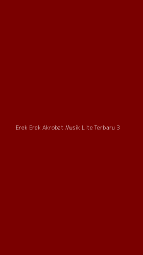 Tampilan Antarmuka Aplikasi Erek Erek Akrobat Musik Lite Terbaru - 3