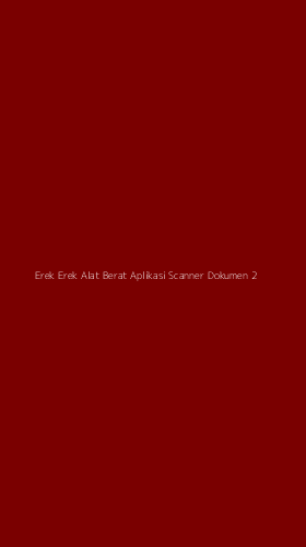 Tampilan Antarmuka Aplikasi Erek Erek Alat Berat Aplikasi Scanner Dokumen - 2