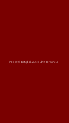 Tampilan Antarmuka Aplikasi Erek Erek Bangkai Musik Lite Terbaru - 3