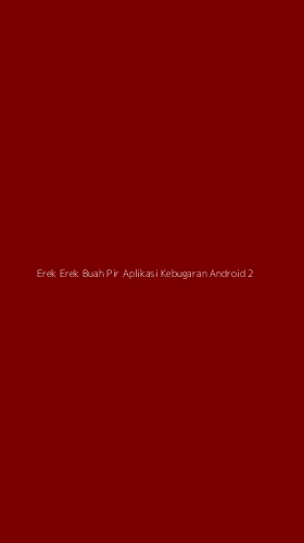 Tampilan Antarmuka Aplikasi Erek Erek Buah Pir Aplikasi Kebugaran Android - 2