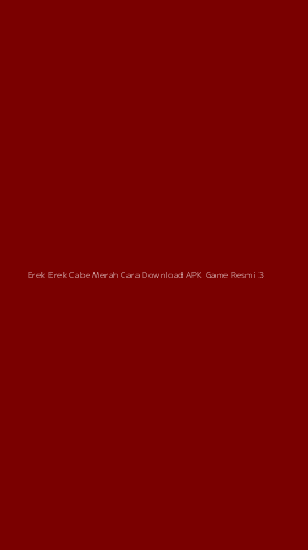 Tampilan Antarmuka Aplikasi Erek Erek Cabe Merah Cara Download Apk Game Resmi - 3