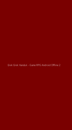 Tampilan Antarmuka Aplikasi Erek Erek Handuk - Game RPG Android Offline - 2