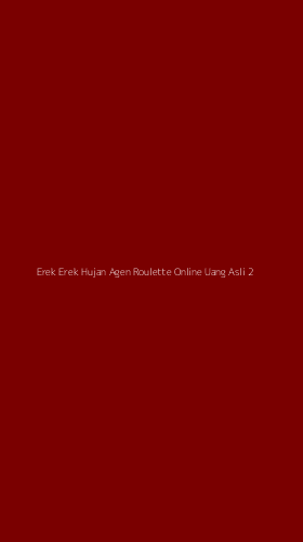 Tampilan Antarmuka Aplikasi Erek Erek Hujan Agen Roulette Online Uang Asli - 2