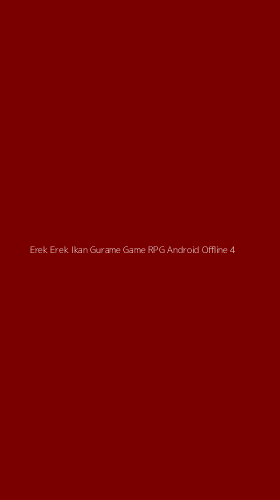 Tampilan Antarmuka Aplikasi Erek Erek Ikan Gurame Game Rpg Android Offline - 4