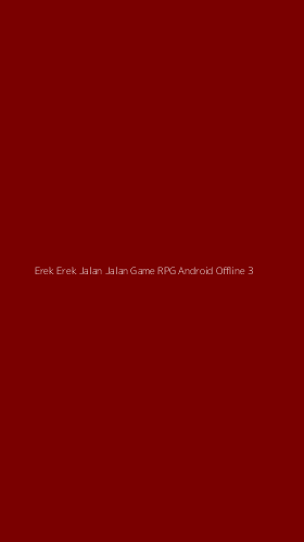 Tampilan Antarmuka Aplikasi Erek Erek Jalan Jalan Game Rpg Android Offline - 3