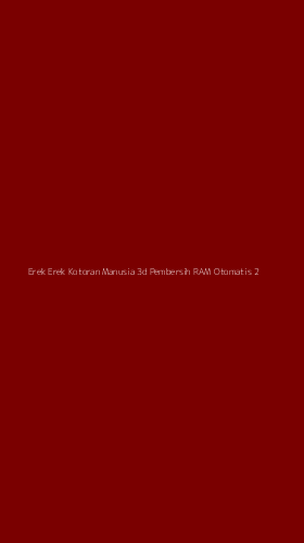 Tampilan Antarmuka Aplikasi Erek Erek Kotoran Manusia 3d Pembersih Ram Otomatis - 2