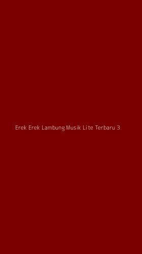 Tampilan Antarmuka Aplikasi Erek Erek Lambung Musik Lite Terbaru - 3